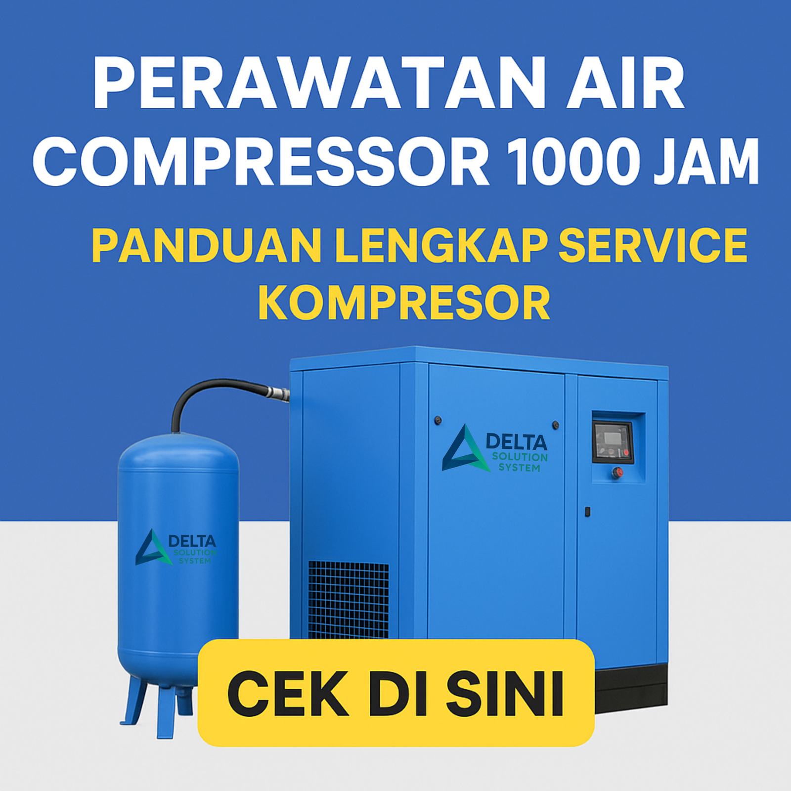 Perawatan Air Compressor 1000 Jam: Panduan Lengkat Service Kompresor-Cek disini
